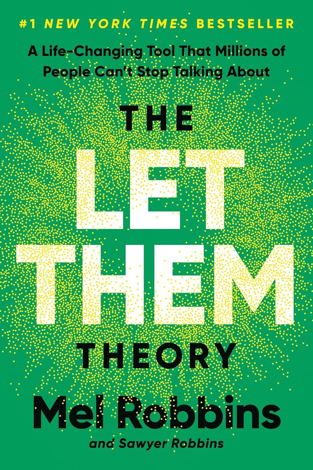 The Let Them Theory: A Life-Changing Tool That Millions of People Can't Stop Talking About